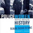 Ebook 978-1442200333 Policewomen Who Made History: Breaking through the Ranks