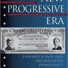 Ebook 978-0847695744 The New Progressive Era: Toward a Fair and Deliberative Democracy