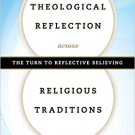 Ebook 978-1442247192 Theological Reflection across Religious Traditions: The Turn to Reflective B