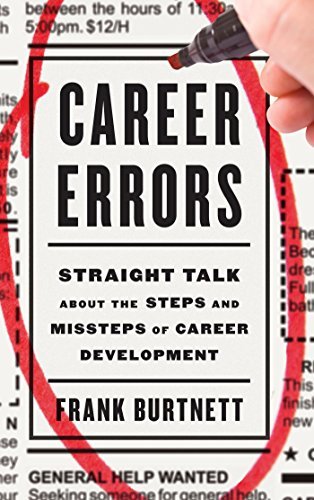 Ebook 978-1475807509 Career Errors: Straight Talk about the Steps and Missteps of Career Developm