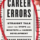 Ebook 978-1475807509 Career Errors: Straight Talk about the Steps and Missteps of Career Developm