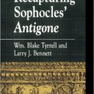 Ebook 978-0847692170 Recapturing Sophocles' Antigone (Greek Studies: Interdisciplinary Approaches