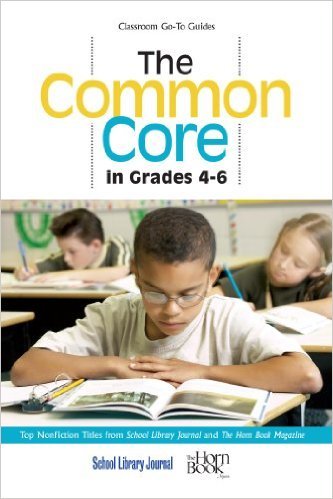 Ebook 978-1442236097 The Common Core in Grades 4-6: Top Nonfiction Titles from School Library Jou