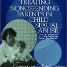 Ebook 978-0761921929 Treating Nonoffending Parents in Child Sexual Abuse Cases: Connections for F