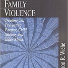Ebook 978-0761916451 Understanding Family Violence: Treating and Preventing Partner, Child, Sibli