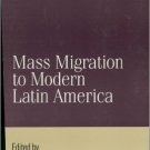 Ebook 978-0842028318 Mass Migration to Modern Latin America (Jaguar Books on Latin America)