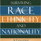 Ebook 978-0742550162 Surviving Race, Ethnicity, and Nationality: A Challenge for the 21st Century