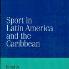 Ebook 978-0842028202 Sport in Latin America and the Caribbean (Jaguar Books on Latin America)