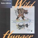 Ebook 978-0847689675 Wild Hunger: The Primal Roots of Modern Addiction