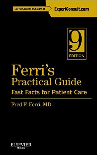 Ebook 978-1455744596 Ferri&acirc;��s Practical Guide: Fast Facts for Patient Care