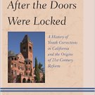 Ebook 978-1442246713 After the Doors Were Locked: A History of Youth Corrections in California an