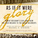 Ebook 978-0945612551 As If It Were Glory: Robert Beecham's Civil War from the Iron Brigade to the