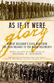 Ebook 978-0945612551 As If It Were Glory: Robert Beecham's Civil War from the Iron Brigade to the