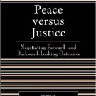 Ebook 978-0742536289 Peace versus Justice: Negotiating Forward- and Backward-Looking Outcomes