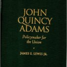 Ebook 978-0842026239 John Quincy Adams: Policymaker for the Union (Biographies in American Foreig