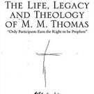Ebook 978-1472484482 The Life, Legacy and Theology of M. M. Thomas: 'Only Participants Earn the R