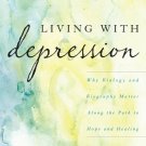 Ebook 978-1442210561 Living with Depression: Why Biology and Biography Matter along the Path to H