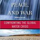 Ebook 978-1442249134 Water, Peace, and War: Confronting the Global Water Crisis (Globalization)