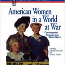 Ebook 978-0842025706 American Women in a World at War: Contemporary Accounts from World War II (T