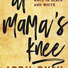 Ebook 978-1442265639 At Mama's Knee: Mothers and Race in Black and White