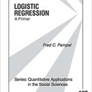 Ebook 978-0761920106 Logistic Regression: A Primer (Quantitative Applications in the Social Scien