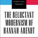Ebook 978-0742521506 The Reluctant Modernism of Hannah Arendt (Modernity and Political Thought)