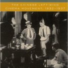 Ebook 978-0742509467 Building a New China in Cinema: The Chinese Left-Wing Cinema Movement, 1932-