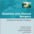 Ebook 978-1416053569 Gowned and Gloved Surgery: Introduction to Common Procedures