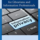 Ebook 978-1442228818 Information Privacy Fundamentals for Librarians and Information Professional