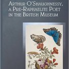 Ebook 978-1472467355 Arthur O'Shaughnessy, A Pre-Raphaelite Poet in the British Museum (Among the