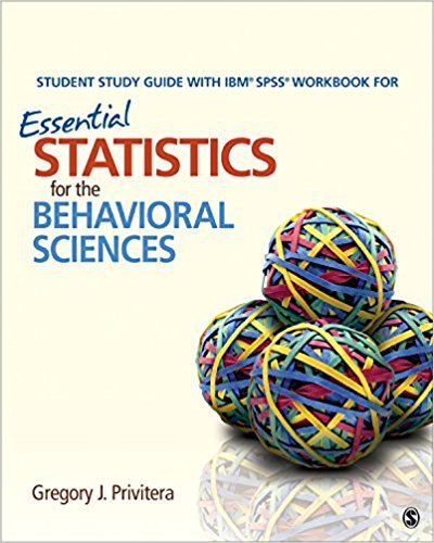 Ebook 978-1483379531 Student Study Guide With IBM? SPSS? Workbook for Essential Statistics for th