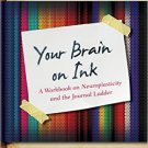 Ebook 978-1475814255 Your Brain on Ink: A Workbook on Neuroplasticity and the Journal Ladder (It'