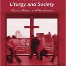 Ebook 978-1472463289 Eucharist Shaping and Hebert’s Liturgy and Society: Church, Mission and Pers