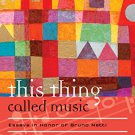 Ebook 978-1442242074 This Thing Called Music: Essays in Honor of Bruno Nettl (Europea: Ethnomusic