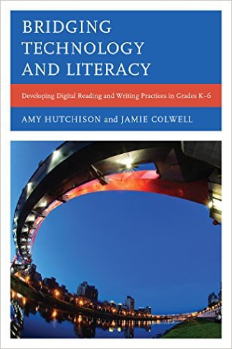 Ebook 978-1442234949 Bridging Technology and Literacy: Developing Digital Reading and Writing Pra