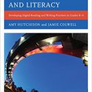 Ebook 978-1442234949 Bridging Technology and Literacy: Developing Digital Reading and Writing Pra