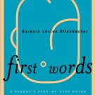 Ebook 978-1442211223 First Words: A Parent's Step-by-Step Guide to Helping a Child with Speech an