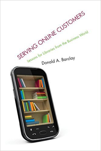 Ebook 978-0810893177 Serving Online Customers: Lessons for Libraries from the Business World