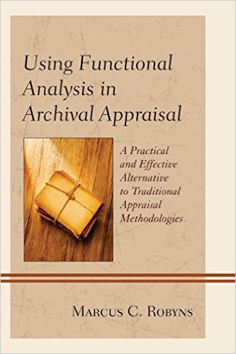 Ebook 978-0810887978 Using Functional Analysis in Archival Appraisal: A Practical and Effective A