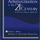 Ebook 978-0761914563 Nursing Administration in the 21st Century: A Self-Care Theory Approach
