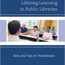 Ebook 978-1442269521 Creating and Promoting Lifelong Learning in Public Libraries: Tools and Tips