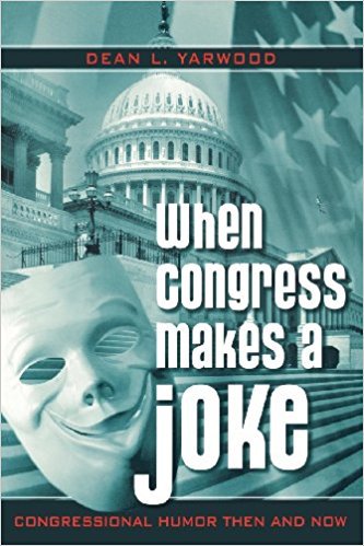 Ebook 978-0742530430 When Congress Makes a Joke: Congressional Humor Then and Now