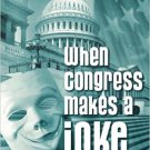 Ebook 978-0742530430 When Congress Makes a Joke: Congressional Humor Then and Now