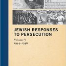 Ebook 978-1442243361 Jewish Responses to Persecution: 1944–1946 (Documenting Life and Destruction