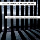 Ebook 978-1442231115 The U.S.-Mexican Border Today: Conflict and Cooperation in Historical Perspe