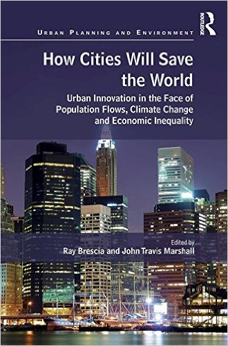 Ebook 978-1472450265 How Cities Will Save the World: Urban Innovation in the Face of Population F