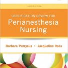 Ebook 978-1455709700 Certification Review for PeriAnesthesia Nursing (Putrycus, Certification Rev