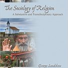 Ebook 978-1412937214 The Sociology of Religion: A Substantive and Transdisciplinary Approach