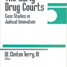 Ebook 978-0761907237 The Early Drug Courts: Case Studies in Judicial Innovation (Drugs, Health, a