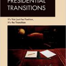 Ebook 978-1607095699 Presidential Transitions: It's Not Just the Position, It's the Transition (H